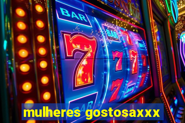 mulheres gostosaxxx